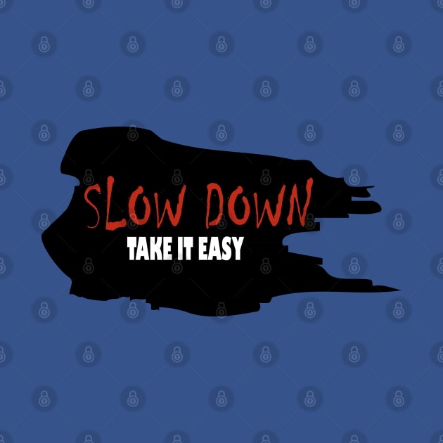 slow down by Day81