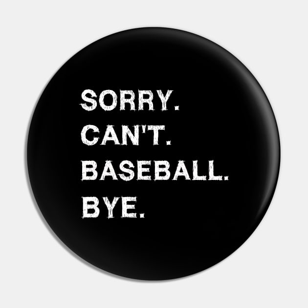 Sorry cant baseball bye Pin by EmmaShirt