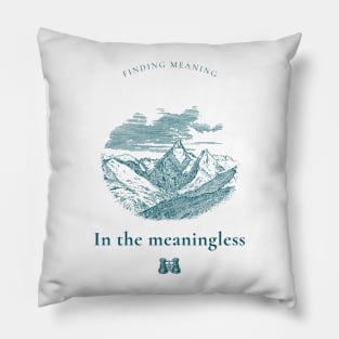 FINDING MEANING IN THE MEANINGLESS ABSURDISM PHILOSOPHY Pillow