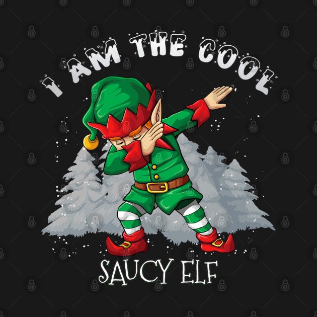 I'm The Cool saucy Dabbing Elf - saucy Elf Gift idea For Birthday Christmas by giftideas