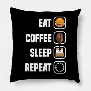 Eat Coffee Sleep Repeat Pillow