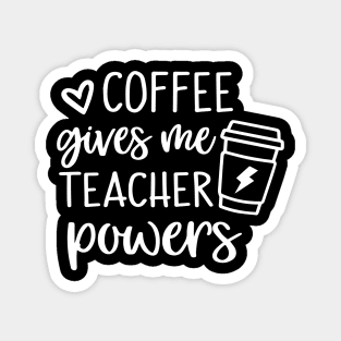 "Coffee Empowers: Teacher Edition" Magnet