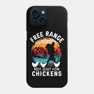 VINTAGE SUNSET FREE RANGE NOT JUST FOR CHICKENS, GET OUTDOORS Phone Case