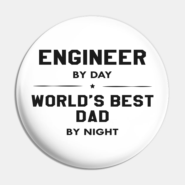 Engineer by day best dad by night Pin by KC Happy Shop