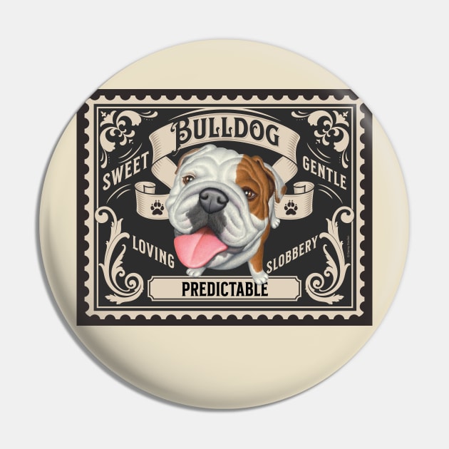 Cute Bulldog on classic brown stamp Pin by Danny Gordon Art