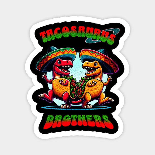 Tacosaurus Brothers Magnet by mieeewoArt