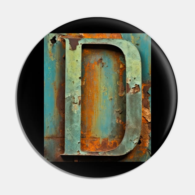 Rusty Letter "D" Monogram D initial Pin by Mind Your Tee