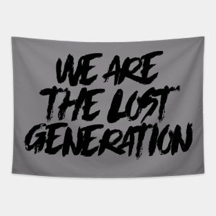 We Are The Lost Generation Tapestry