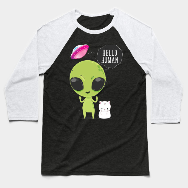 Alien Tshirt Hello Human For Women Men Alien Baseball T Shirt Teepublic