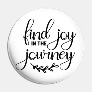 Find joy in the journey Pin