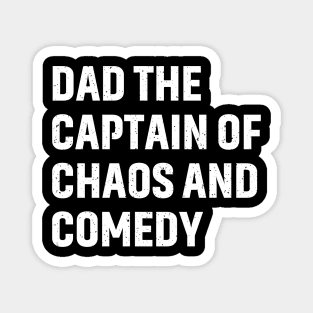 Dad The Captain of Chaos and Comedy Magnet