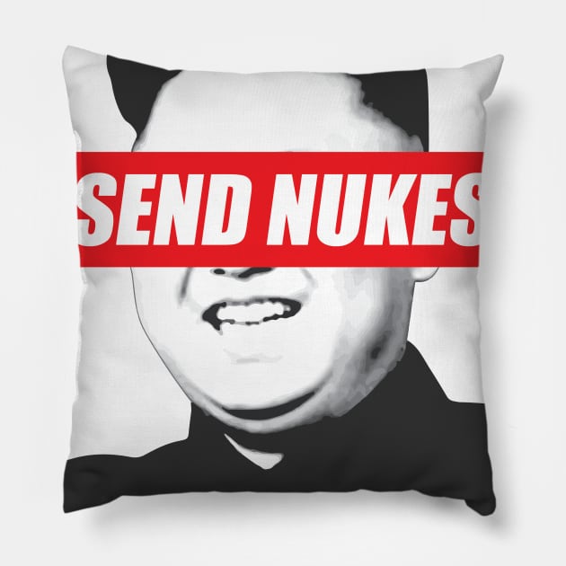 Send Nukes Tshirt Kim Jong Un Meme Pillow by avshirtnation