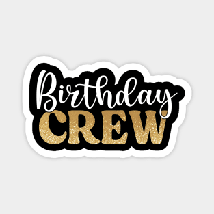 Birthday Crew Magnet