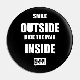 Smile Outside Hide The Pain Inside (White) Pin