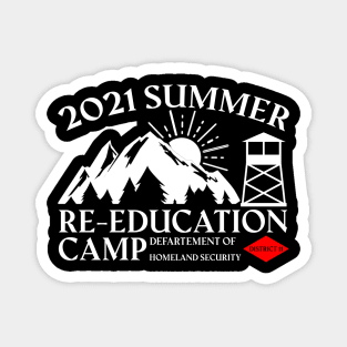 2021 Summer Re-Education Camp Department of Homeland Scurity Magnet