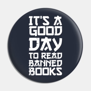 It's A Good Day To Read Banned Books Pin