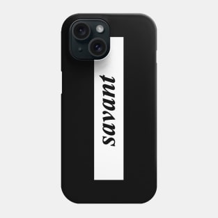 savant Phone Case