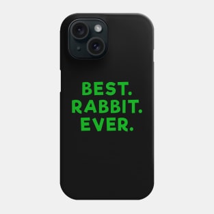 best rabbit ever Green Phone Case