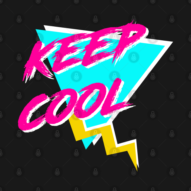 Keep Cool 80s by isstgeschichte