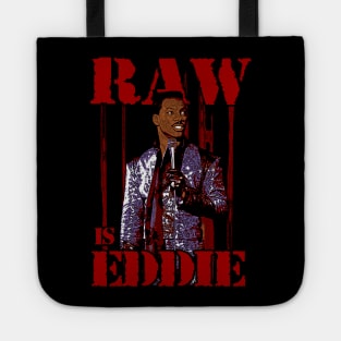 RAW IS EDDIE Tote