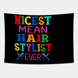 Nicest Mean Hair Stylist Ever Tapestry