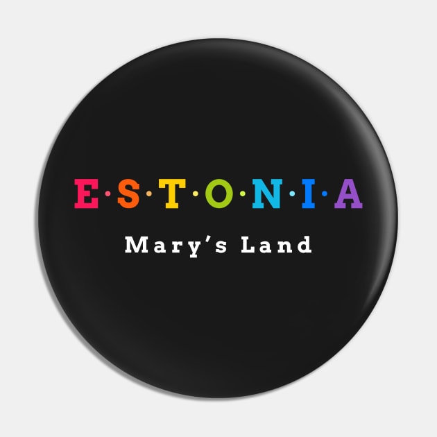 Estonia, Mary’s Land Pin by Koolstudio