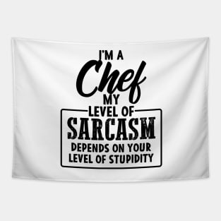 Funny Chef Gift for sarcastic Chefs Cooking Tapestry