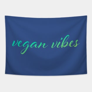 Vegan vibes Tapestry