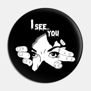 I See You Pin