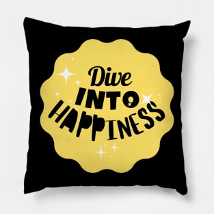 Dive Into Happiness Pillow