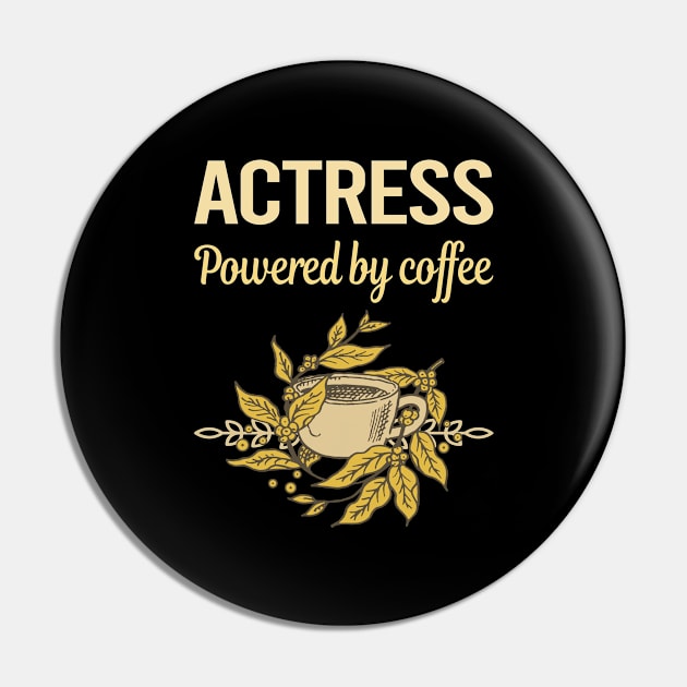 Powered By Coffee Actress Pin by lainetexterbxe49