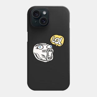 LOL - Funny Face Phone Case