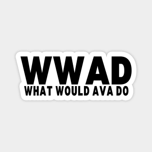 What would Ava Do - Warrior nun inspired Magnet