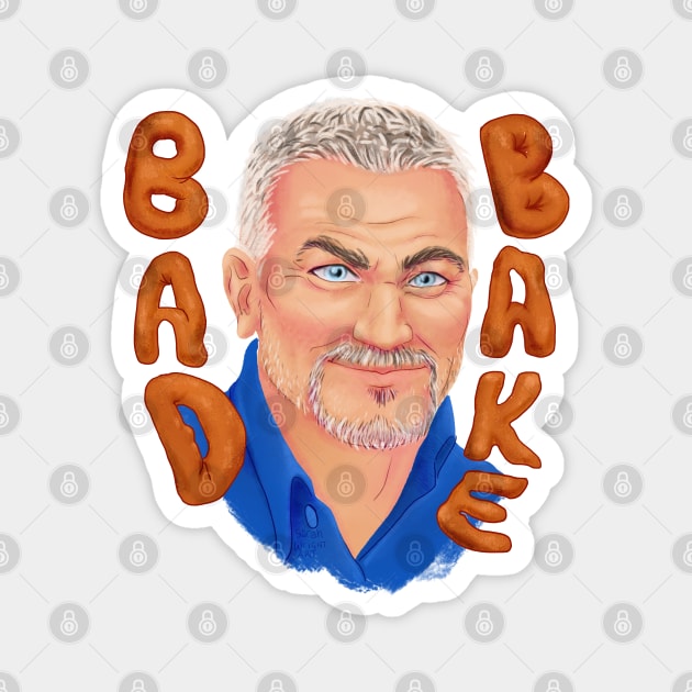 Bad Bake Magnet by SarahWrightArt