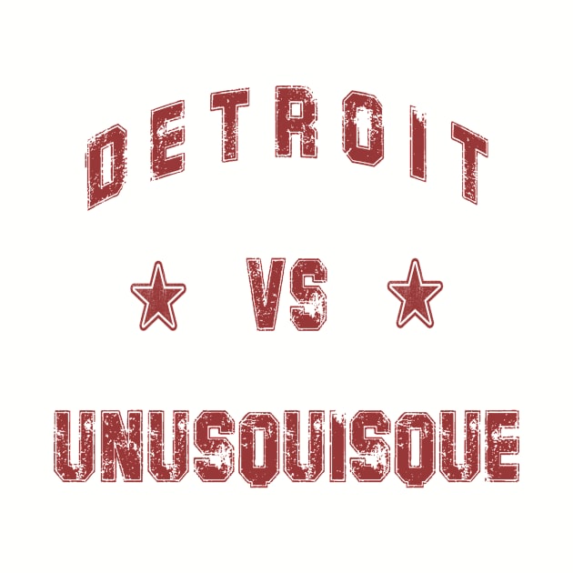 Detroit vs Unusquisque by anwara