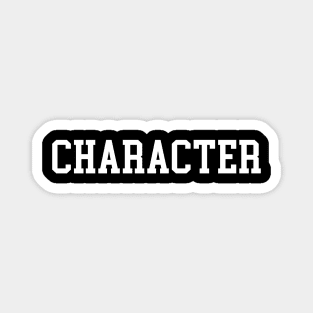 They're a Character (College Bold edition) Magnet