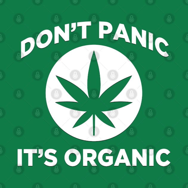 Don't Panic it's Organic by mainecannarx