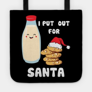 I Put Out For Santa Tote