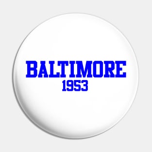 Baltimore 1953 Pin