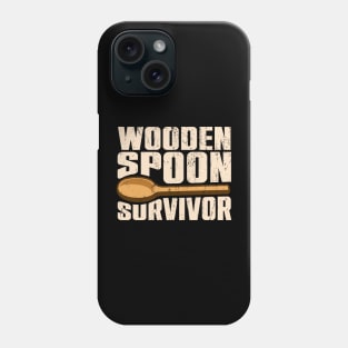 Wooden Spoon Survivor Phone Case