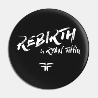 REBIRTH Logo #2 by Steve Govern Pin