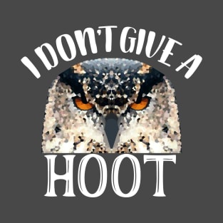 I don't give a hoot owl T-Shirt