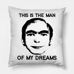 This Is The Man Of My Dreams Pillow