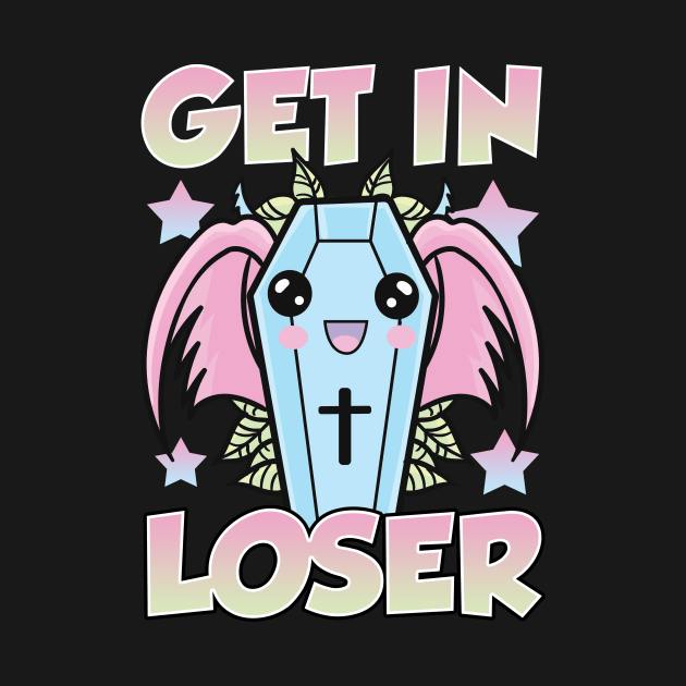 Cute & Funny Get In Loser Kawaii Coffin Anime Goth by theperfectpresents