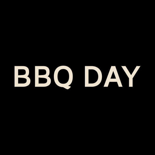 BBQ Day On This Day Perfect Day by TV Dinners