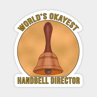 World's Okayest Handbell Director Magnet