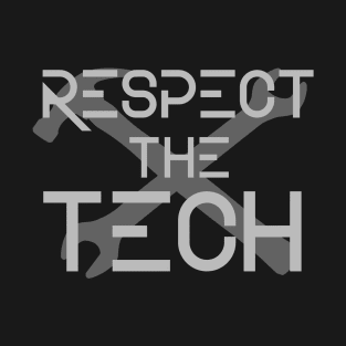 Respect the Tech T-Shirt