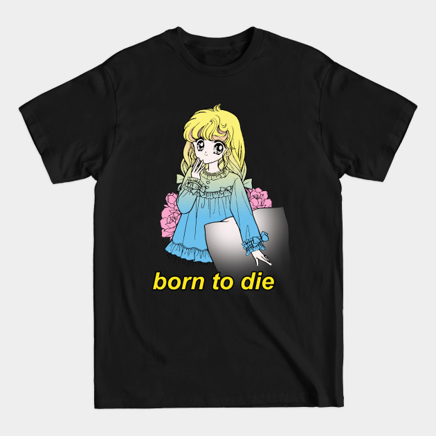 Disover Born To Die / Aesthetic Nihilist Meme Design - Memes Internet - T-Shirt