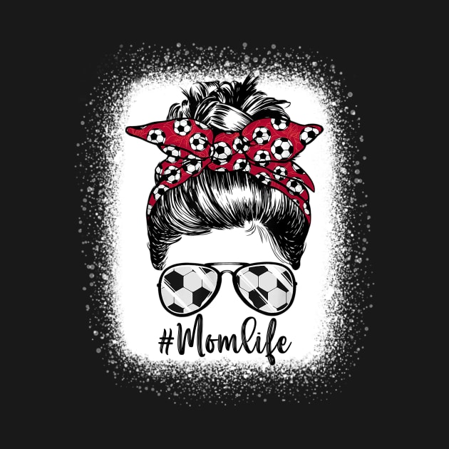 Bleached Mom Life Soccer With Leopard And Messy Bun Player Shirt by WoowyStore