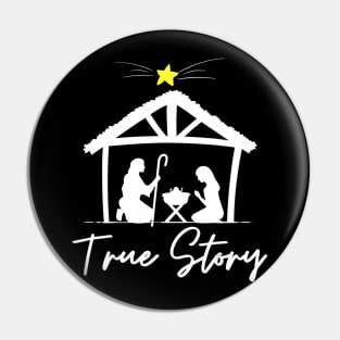 True Story Christmas Jesus Nativity Pin